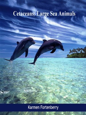 cover image of Cetaceans - Large Sea Animals
